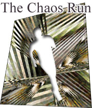 The Chaos Run